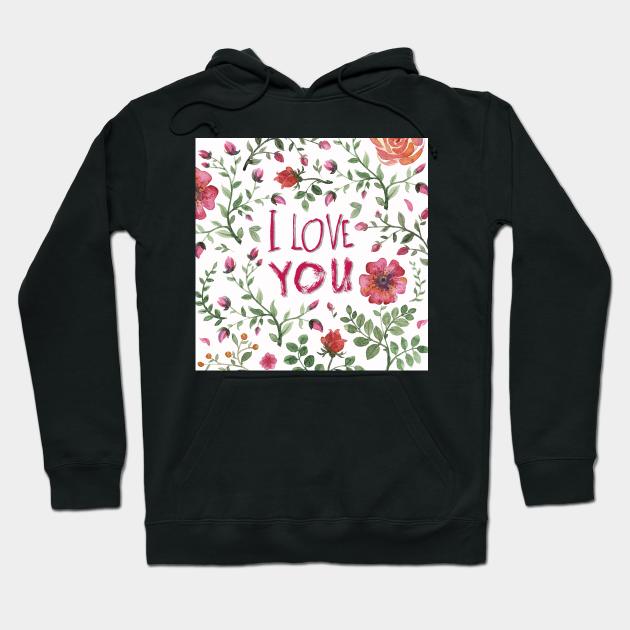 I love you. Floral background Hoodie by Olga Berlet